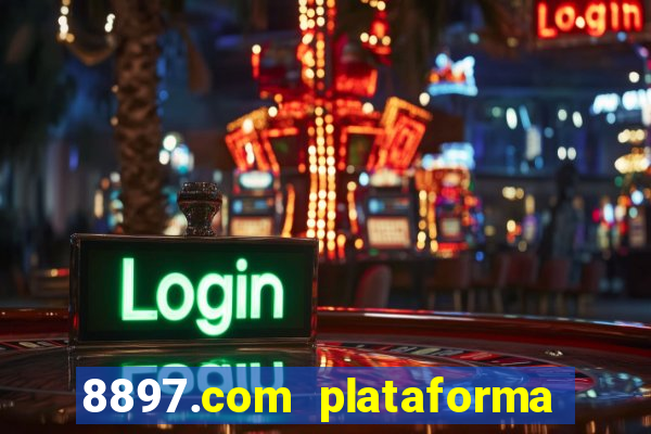 8897.com plataforma de jogos